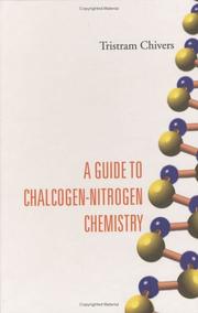 Front cover of A Guide To Chalcogen-nitrogen Chemistry by Tristram Chivers