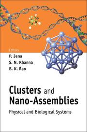 Front cover of Clusters and nano-assemblies by International Symposium on "Clusters and Nano-Assemblies: Physical and Biological Systems"