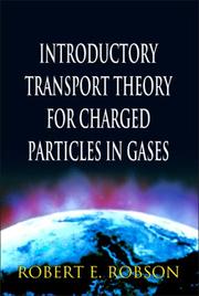 Front cover of Introductory Transport Theory for Charged Particles in Gases by Robert E. Robson