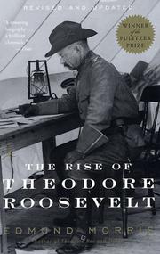 Front cover of The rise of Theodore Roosevelt by Edmund Morris
