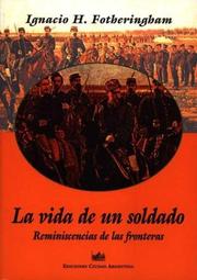 Front cover of La Vida de un Soldado by Ignacio H. Fotheringham
