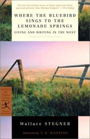 Front cover of Where the bluebird sings to the lemonade springs by Wallace Stegner