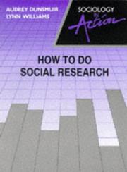 Front cover of How to Do Social Research (Sociology in Action) by Lynn Williams