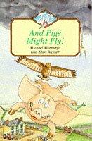 Cover of And Pigs Might Fly (Jets) by Michael Morpurgo