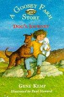 Front cover of Dog's Journey (Goosey Farm Story) by Gene Kemp