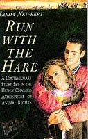 Cover of Run with the hare by Linda Newbery