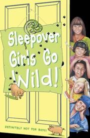 Front cover of Sleepover Girls Go Wild! (The Sleepover Club) by Ginny Deals