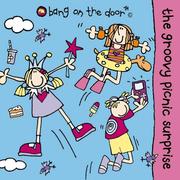 Front cover of The groovy picnic surprise by Bang on the Door (Firm)