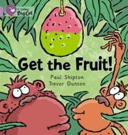 Cover of Get The Fruit by Paul Shipton