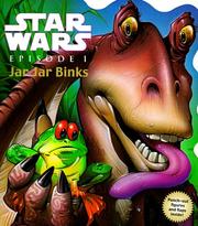 Front cover of Star wars, episode I, Jar Jar Binks! by Kerry Milliron