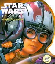 Front cover of Star Wars, episode I, Anakin Skywalker / [by Kerry Milliron ; illustrated by Ken Steacy] by Kerry Milliron