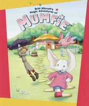 Front cover of Britt Allcroft's magic adventures of Mumfie by Britt Allcroft