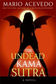 Front cover of The Undead Kama Sutra by Mario Acevedo
