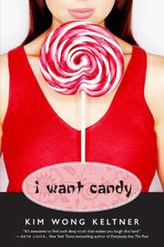 Front cover of I want candy by Kim Wong Keltner