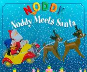 Front cover of Noddy Meets Santa (Noddy Books by Enid Blyton