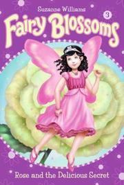 Front cover of Rose and the Delicious Secret by Suzanne Williams