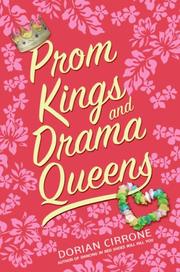 Front cover of Prom Kings and Drama Queens by Dorian Cirrone