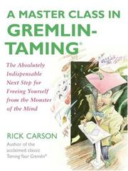 Cover of A master class in gremlin-taming by Richard David Carson