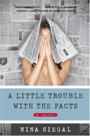 Front cover of A Little Trouble with the Facts by Nina Siegal