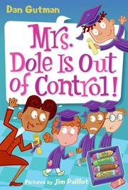 Front cover of Mrs. Dole Is Out of Control! by Dan Gutman