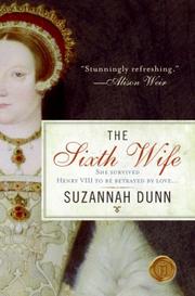Front cover of The sixth wife by Suzannah Dunn