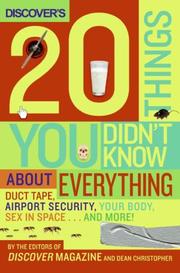 Front cover of Discover's 20 Things You Didn't Know About Everything by The Editors Of Discover Magazine