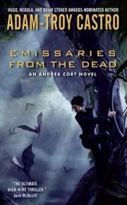Front cover of Emissaries from the Dead by Adam-Troy Castro