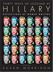 Front cover of Thirty Ways of Looking at Hillary by Susan Morrison
