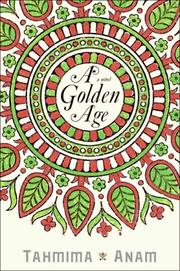 Front cover of A Golden Age by Tahmima Anam