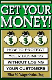 Front cover of Get Your Money! by Eliot M. Wagonheim