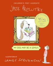 Front cover of My Dog May Be a Genius by Jack Prelutsky