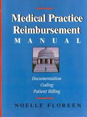Front cover of Medical Practice Reimbursement Manual by NOELLE FLOREEN