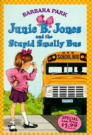 Front cover of Junie B. Jones and the Stupid Smelly Bus by Barbara Park