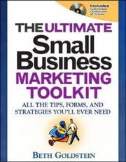 Cover of The ultimate small business marketing toolkit by Beth Goldstein