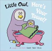 Cover of Little Owl, here's your towel! by Jacquelyn Reinach