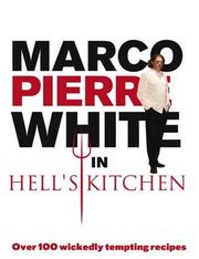 Cover of Marco Pierre White in Hell's Kitchen by Marco Pierre White