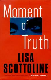 Front cover of Moment of truth by Lisa Scottoline