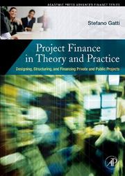 Front cover of Project Finance in Theory and Practice by Stefano Gatti