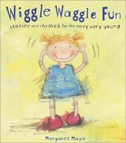 Cover of Wiggle Waggle Fun by Margaret Mayo