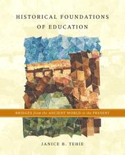 Front cover of Historical foundations of education by Janice B. Tehie