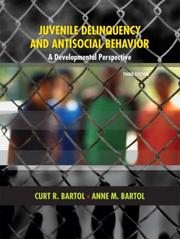 Cover of Juvenile delinquency and antisocial behavior by Curt R. Bartol