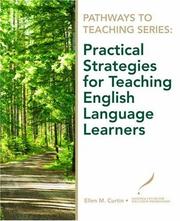 Front cover of Practical strategies for teaching English language learners by Ellen M. Curtin
