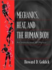 Front cover of Mechanics, Heat, and the Human Body by Howard D. Goldick