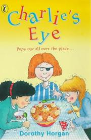 Front cover of Charlie's Eye by Dorothy Horgan
