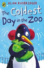 Front cover of The Coldest Day in the Zoo by Alan Rusbridger