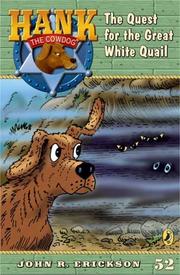 Front cover of The Quest for the Great White Quail by John R. Erickson