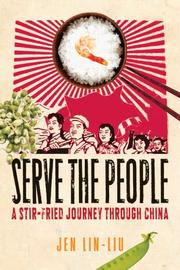 Front cover of Serve the People by Jen Lin-Liu