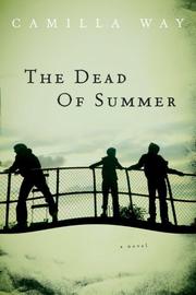 Cover of The dead of summer by Camilla Way