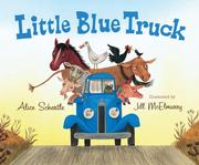 Front cover of Little Blue Truck by Alice Schertle