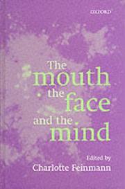 Front cover of The Mouth, the Face and the Mind by Charlotte Feinmann